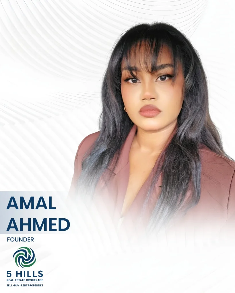 Amal Ahmed - Founder & Executive Leader - 5 Hills Real Estate